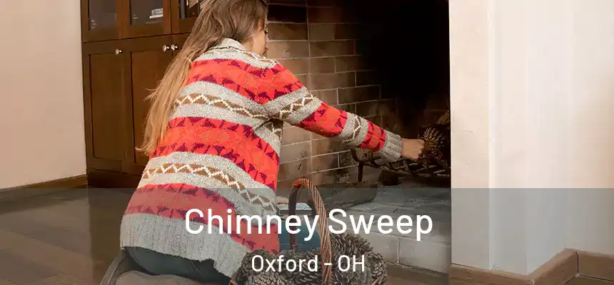  Chimney Sweep Oxford - OH