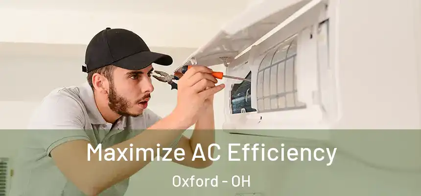  Maximize AC Efficiency Oxford - OH